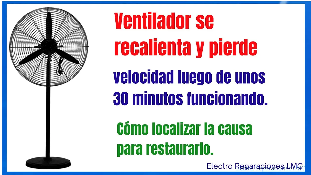 Mi Ventilador Nuevo se Calienta Mucho: ¿Es Normal? - Es normal que un ventilador esté caliente mi ventilador nuevo se calienta mucho - Es normal que un ventilador esté caliente