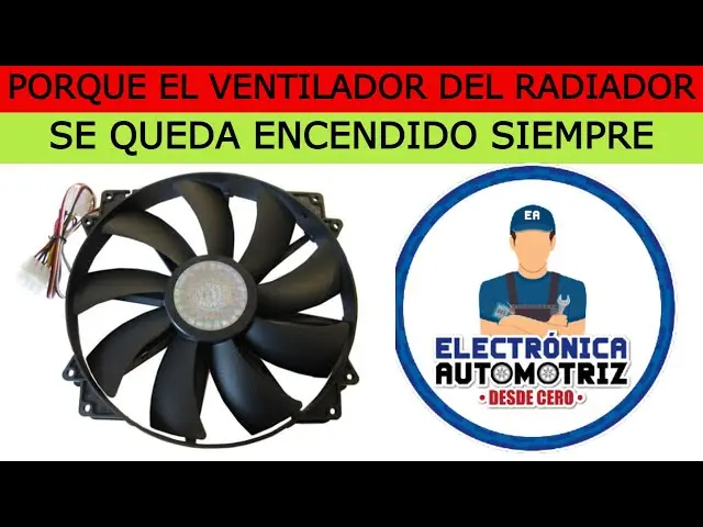 ¿Por qué el ventilador de mi radiador se activa tan rápido? - Por qué el ventilador de mi radiador siempre está a alta velocidad porque se activa muy rapido el ventilador del radiador - Por qué el ventilador de mi radiador siempre está a alta velocidad