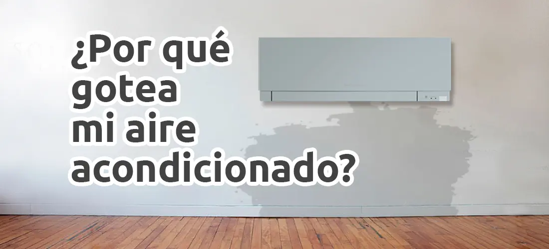 ¿Por qué gotea el ventilador? Causas y soluciones - Qué hacer cuando el aire acondicionado gotea por dentro porque gotea el ventilador - Qué hacer cuando el aire acondicionado gotea por dentro