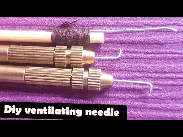 ventilating needle - What is a ventilating needle